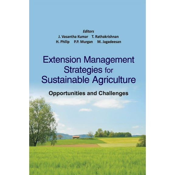 Extension Management Strategies for Sustainable Agricultue : Opportunities and Challenges (Paperback)