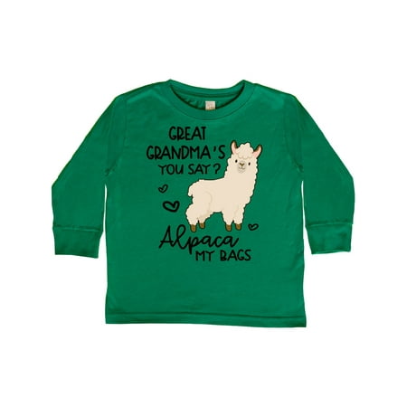 

Inktastic Great Grandma s You Say Alpaca My Bags Gift Toddler Boy or Toddler Girl Long Sleeve T-Shirt