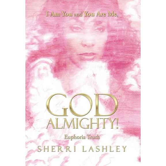 I Am You and You Are Me, God Almighty! (Hardcover)