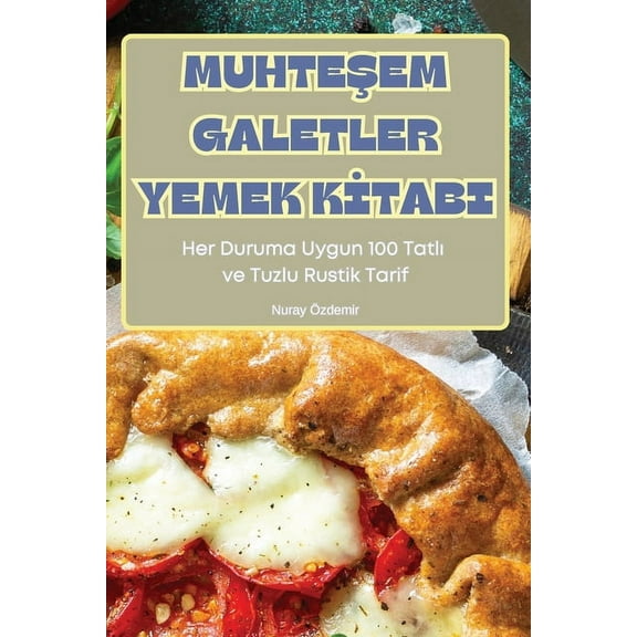MuhteŞem Galetler Yemek Kİtabi, (Paperback)