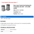 thumbnail image 2 of Rear Lower Control Arm Bushing Kit - Compatible with 2007 - 2016 GMC Acadia 2008 2009 2010 2011 2012 2013 2014 2015, 2 of 2
