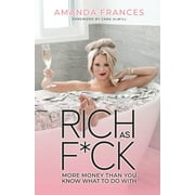 Rich as F*ck: More Money Than You Know What to Do With (Paperback)