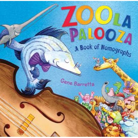 Pre-Owned Zoola Palooza: A Book of Homographs (Hardcover) 0805091076 9780805091076