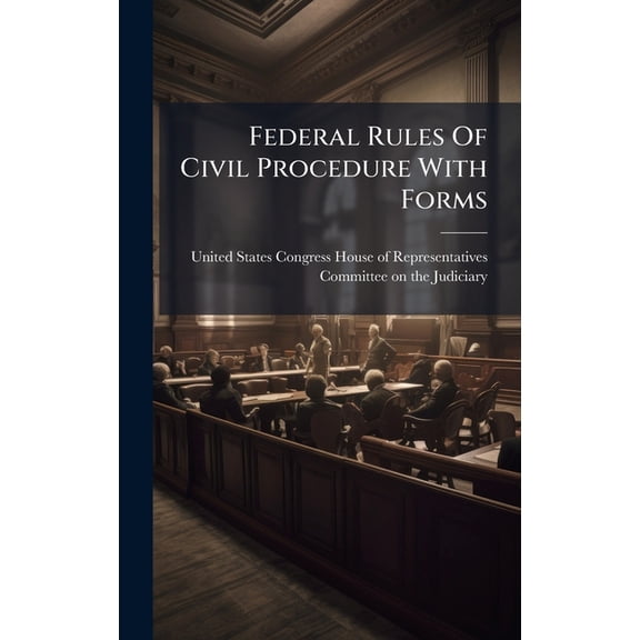 Federal Rules Of Civil Procedure With Forms, (Hardcover)