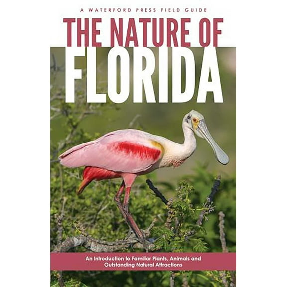 Waterford Field Guides: The Nature of Florida - Paperback