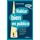thumbnail image 1 of Hablar bien en público de una vez por todas. Una guía práctica para expresarnos mejor ante los demás Océano exprés HAROLD ZUÑIGA, 1 of 2