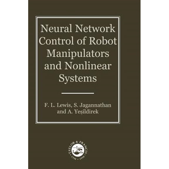 Pre-Owned Systems and Control Neural Network Control of Robot Manipulators and Non-Linear Systems, (Hardcover)