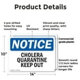 thumbnail image 2 of (2 Pack) Cholera Quarantine Keep Out! OSHA Notice Sign 14 Inch X 10 Inch Plastic Sign, Weather Resistant, UV Protected for Workplace, Business, and Construction Site, Made in the USA, 2 of 8