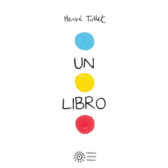 Herve Tullet Un Libro (Hardcover)