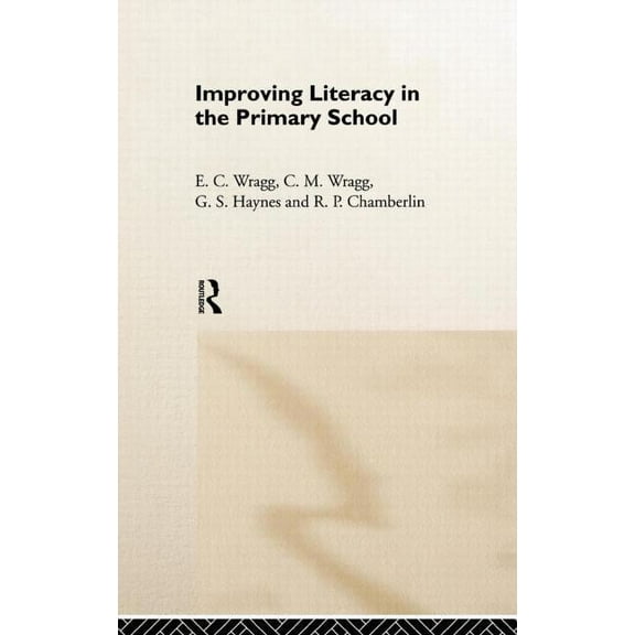 Improving Literacy in the Primary School, (Hardcover)