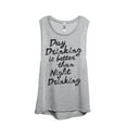 thumbnail image 1 of Day Drinking Is Better Than Night Drinking Women's Fashion Sleeveless Muscle Tank Top Tee Sport Grey, 1 of 4