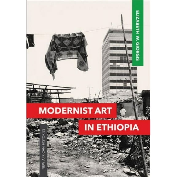 New African Histories: Modernist Art in Ethiopia (Paperback)