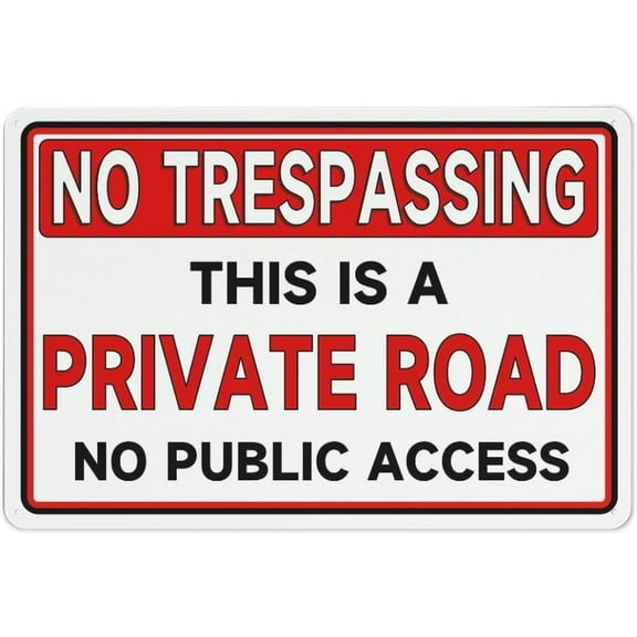 Metal Sign No Trespassing Private Road No Public Access Metal Sign Do Not Aluminum Metal Warning Sign Uvresistance Waterproof Easy To Install For House And Business 12"X8"