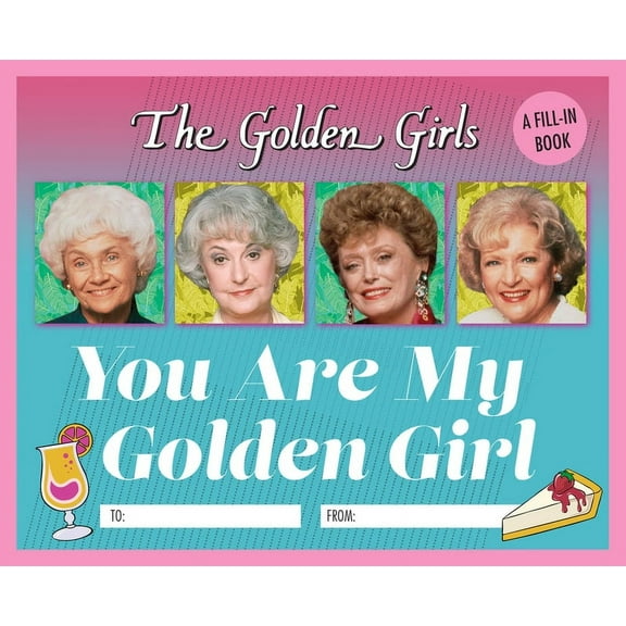 Christine Kopaczewski: The Golden Girls: You Are My Golden Girl (Hardcover)