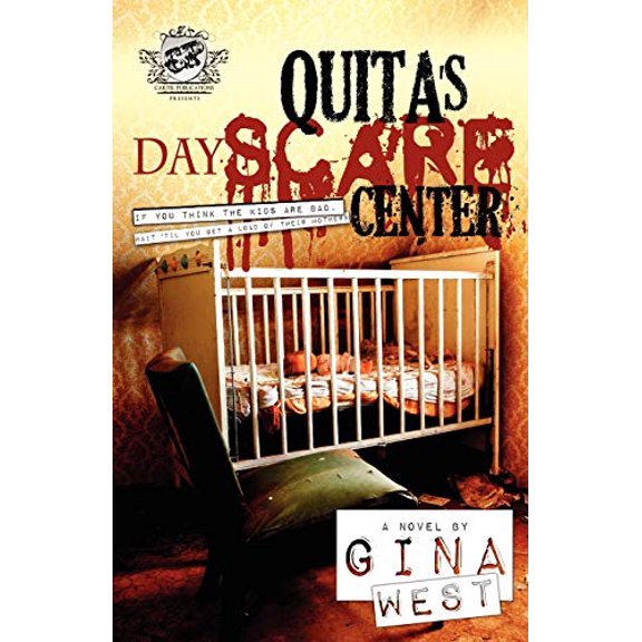 Pre-Owned Quita's Dayscare Center (The Cartel Publications Presents) (Paperback) by Gina West