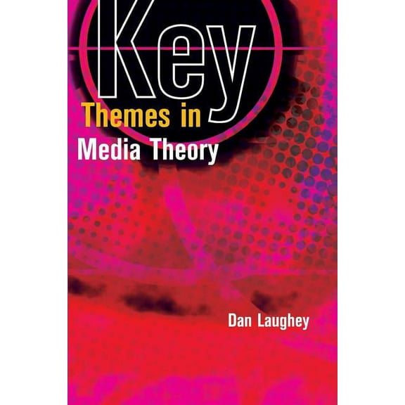 Key Themes in Media Theory, (Paperback)