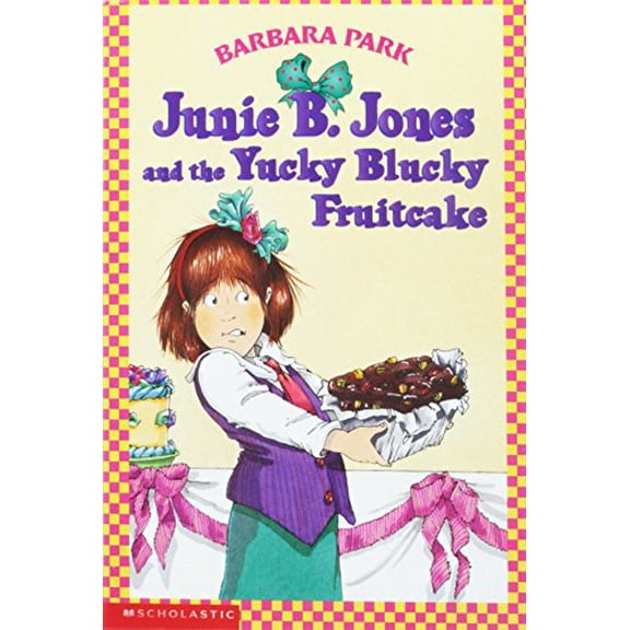 Pre-Owned Junie B. Jones and the Yucky Blucky Fruitcake, 9780439135023, 0439135028, Paperback, FIRST SCHOLASTIC PRINTING edition