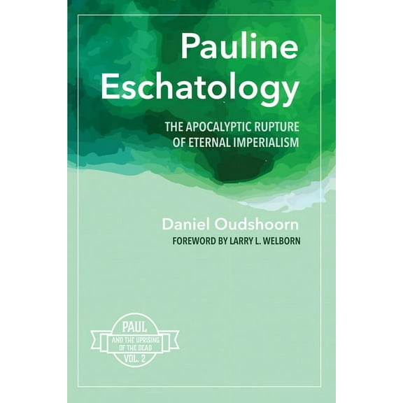 Pauline Eschatology (Paperback)