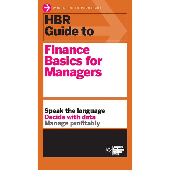 HBR Guide HBR Guide to Finance Basics for Managers (HBR Guide Series), (Paperback)