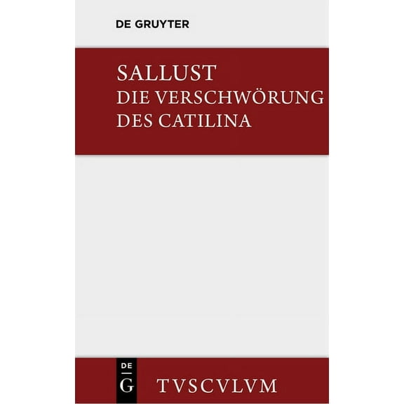 Sammlung Tusculum Die Verschwörung des Catilina, (Hardcover)