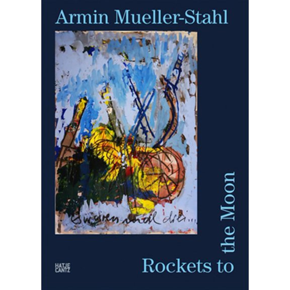 Pre-Owned Armin Mueller-Stahl: Rockets to the Moon (Hardcover)
