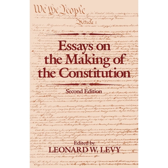 Essays on the Making of the Constitution, 2nd Edition, (Paperback)