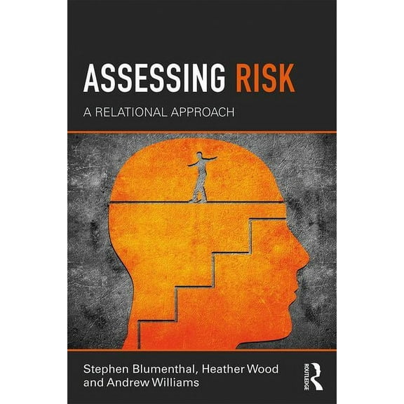 Assessing Risk: A Relational Approach, (Paperback)