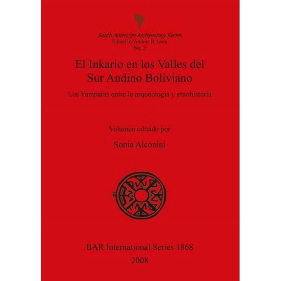 BAR International: El Inkario en los Valles del Sur Andino Boliviano (Paperback)