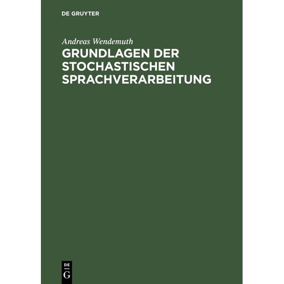 Grundlagen Der Stochastischen Sprachverarbeitung, (Hardcover)