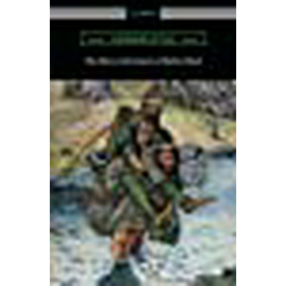 The Merry Adventures of Robin Hood (Illustrated) (Paperback)