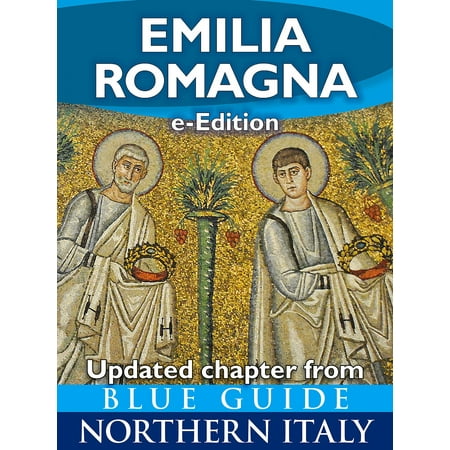 Emilia Romagna - eBook (Best Places To Visit In Emilia Romagna)