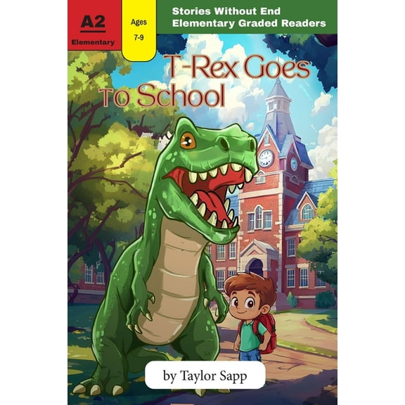 T-Rex Goes to School, (Paperback)