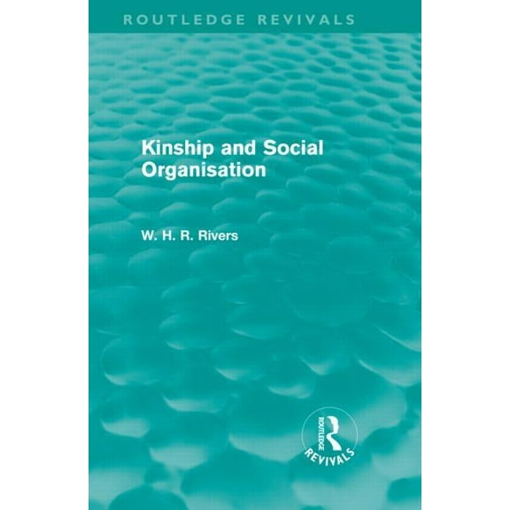 Routledge Revivals Kinship and Social Organisation (Routledge Revivals), (Hardcover)