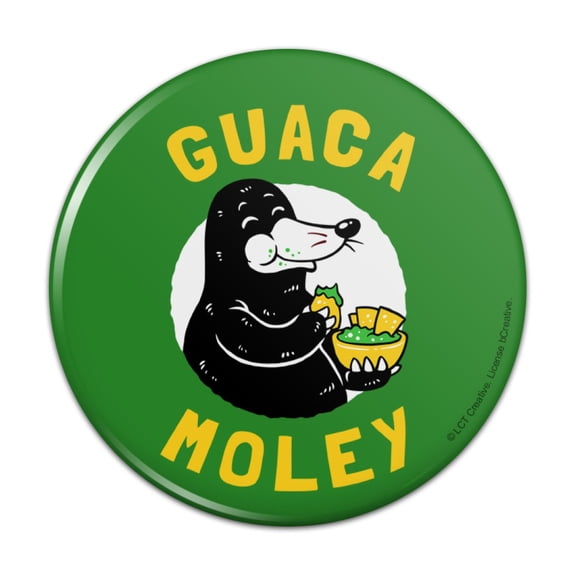 Guaca Moley Mole Eating Guacamole Funny Humor Pinback Button Pin