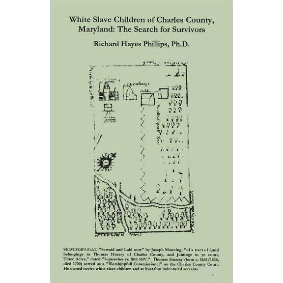 White Slave Children of Charles County, Maryland: The Search for Survivors (Paperback)