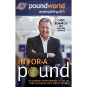 In For a Pound : My Journey From a Market-Stall to Three Hundred High Street Stores (Hardcover)