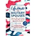 thumbnail image 1 of Life Hacks for Military Spouses: Wit, Humor, and Advice from Those Who Served Behind the Scenes, 1 of 1