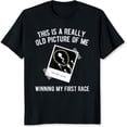 thumbnail image 2 of 100% Cotton This Is A Really Old Picture Of Me Winning My First Race T-Shirt, 2 of 5