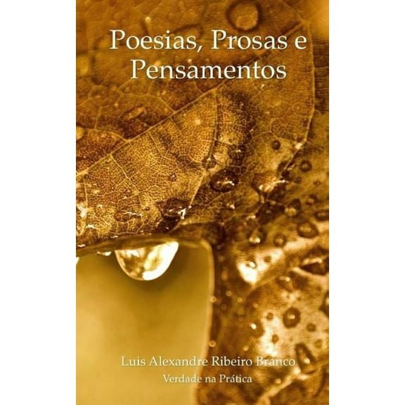 Poesias, Prosas E Pensamentos (Paperback)