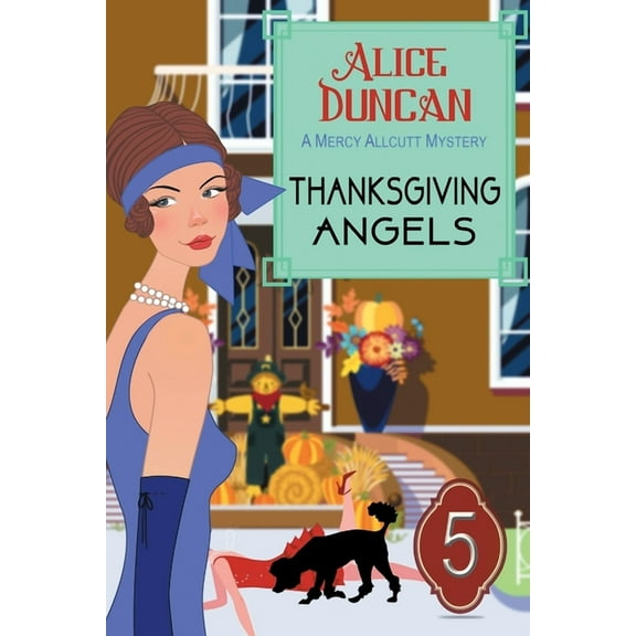 Mercy Allcutt Mystery Thanksgiving Angels: Historical Cozy Mystery, Book 5, (Paperback)