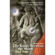 The Battle Between the Moon and Sun (Paperback)