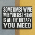 thumbnail image 4 of JennyGems Wine and Friends Gifts, Sometimes Wine With Your Best Friend Is All the Therapy You Need, Best Friend Wine Gifts, Funny Friend Gifts, Birthday Gifts for Women, Wine Decor Sign, BFF Gifts, 4 of 9