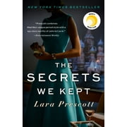 LARA PRESCOTT The Secrets We Kept : A Reese Witherspoon Book Club Pick (Paperback)