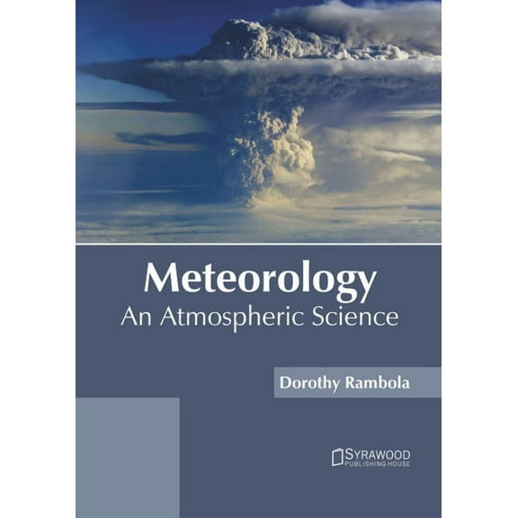 Meteorology: An Atmospheric Science, (Hardcover)