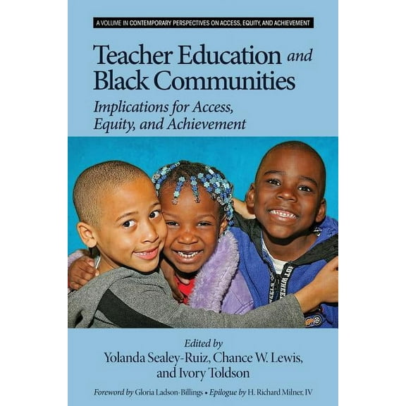 Contemporary Perspectives on Access Equi Teacher Education and Black Communities: Implications for Access, Equity and Achievement, (Paperback)