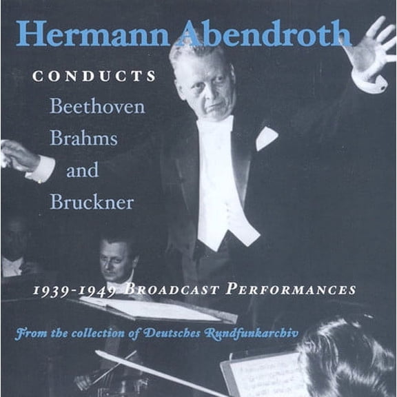 Hermann Abendroth - Abendroth Conducts 1939-1949: Broadcast Perform - Music & Performance - CD