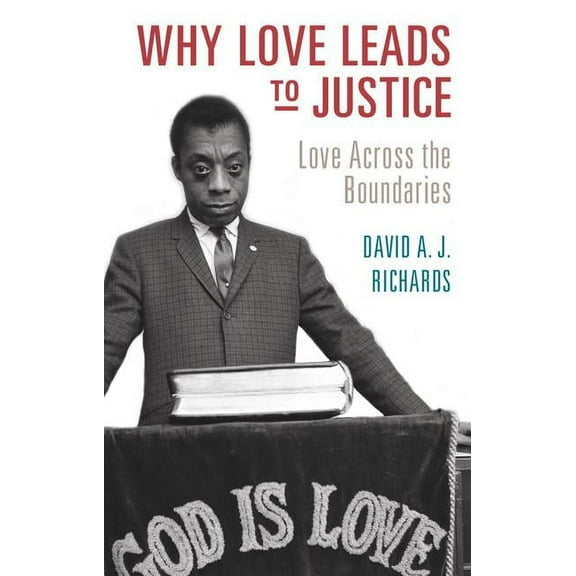 Why Love Leads to Justice, (Hardcover)