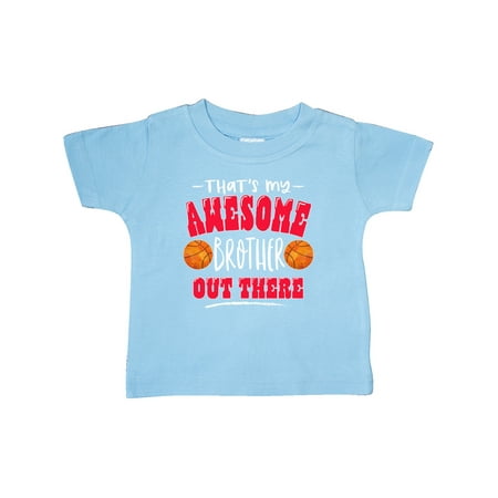 

Inktastic That s My Awesome Brother Out There with Basketballs Gift Baby Boy or Baby Girl T-Shirt