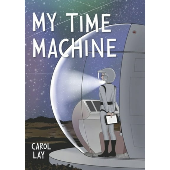 My Time Machine, (Hardcover)