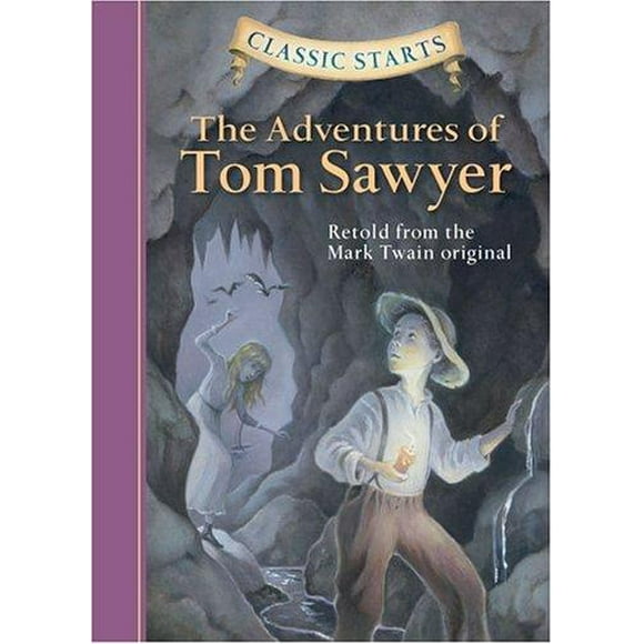 Classic Starts The Adventures of Tom Sawyer